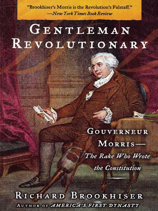 Title details for Gentleman Revolutionary by Richard Brookhiser - Wait list